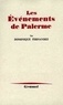 Dominique Fernandez - Les évènements de Palerme.