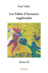Les Fables d'humeurs vagabondes - Tome 11