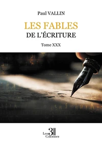 Les Fables de l'Écriture - Tome XXX