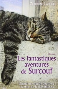 Christine Lacroix - Les fantastiques aventures de Surcouf.
