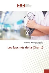 Les fascinés de la Charité