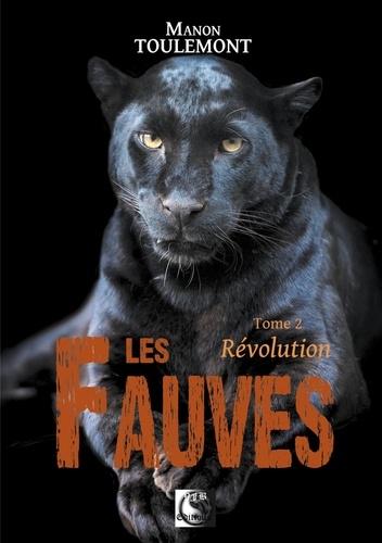 Les fauves Tome 2 Révolution