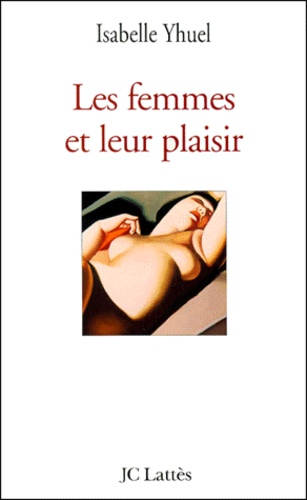 Les femmes et leur plaisir