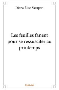 Les feuilles fanent pour se ressusciter au printemps