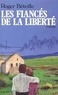 Roger Béteille - Les Fiancés de la liberté.