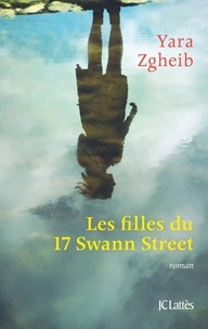 Yara Zgheib - Les filles du 17 Swann Street.