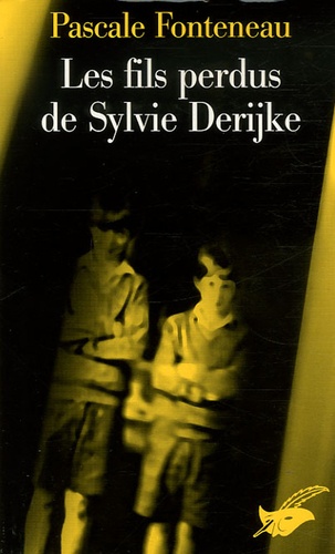 Les fils perdus de Sylvie Derijke