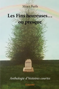 Les Fins heureuses... ou presque