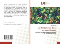 Les fondements d'une autre pEdagogie