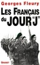 Georges Fleury - Les Français du jour J.