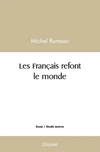 Les Français refont le monde