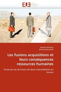  Collectif - Les fusions acquisitions et leurs conséquences ressources humaines.