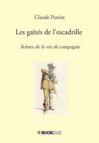 Claude Patriat - Les gaîtés de l'escadrille - Scènes de la vie de campagne.