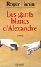 Roger Hanin - Les gants blancs d'Alexandre.