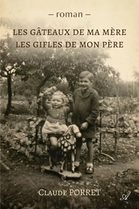 Les gâteaux de ma mère, Les gifles de mon père
