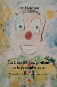 Les gens d'âmes, gardiens de la paix intérieure