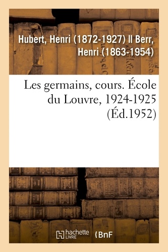 Les germains, cours. École du Louvre, 1924-1925