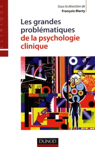 Les grandes problèmatiques de la psychologie clinique