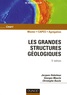 Jacques Debelmas et Georges Mascle - Les grandes structures géologiques.