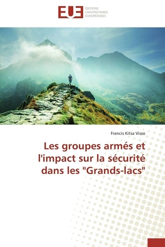 Francis Visso - Les groupes armés et l'impact sur la sécurité dans les "Grands-Lacs".