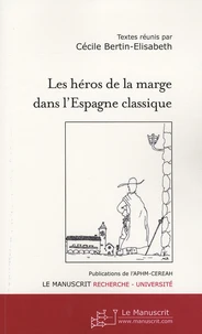 Les héros de la marge dans l'Espagne classique