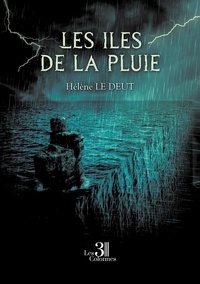 Hélène Le Deut - Les îles de la pluie.