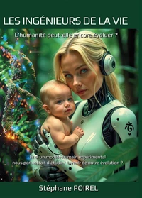 Les ingénieurs de la vie