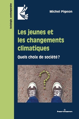 Les jeunes et les changements climatiques. Quels choix de société ?