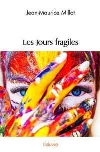 Les Jours fragiles