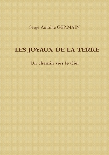Serge Germain - Les Joyaux de La Terre.