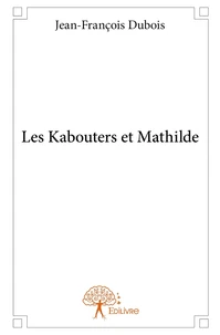Les Kabouters et Mathilde