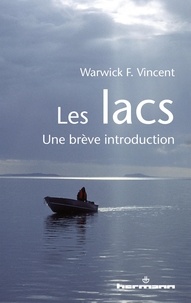Warwick Vincent - Les lacs - Une brève introduction.