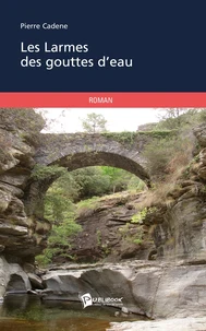 Les Larmes des gouttes d'eau