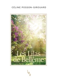Céline Posson-Girouard - Les lilas de Bellême.
