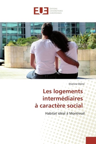 Etienne Diéne - Les logements intermédiaires à caractère social - Habitat idéal à Montreuil.