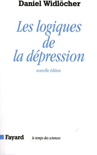 Daniel Widlöcher - Les logiques de la dépression.