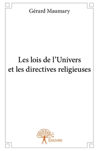 Les lois de l'Univers et les directives religieuses