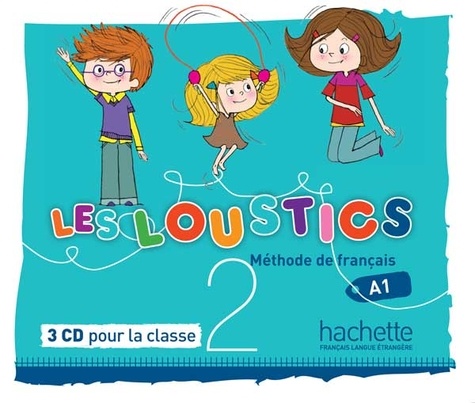 Hugues Denisot - Les Loustics 2 A1 - CD audio pour la classe. 3 CD audio