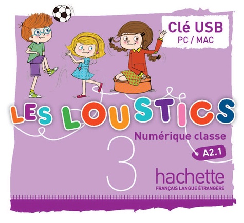 Marianne Capouet et Hugues Denisot - Les Loustics 3 - Clé USB Manuel numérique enrichi enseignant.