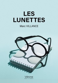 Marc Villance - Les lunettes.
