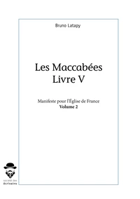 Les Maccabées Livre V
