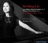 Bin Wang - Les maîtres chinois du piano vol. 2 - Estampes et senteurs d'orient. 1 CD audio