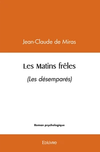 Les Matins frêles