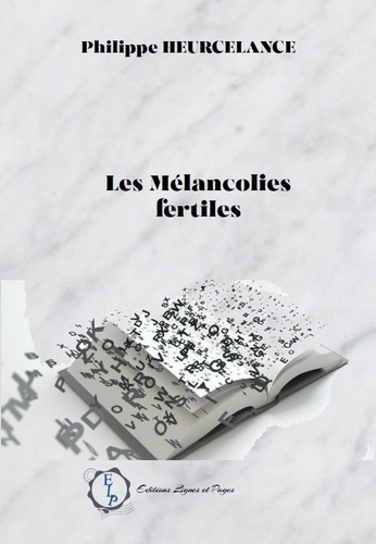  Heurcelance-p - Les Mélancolies fertiles.