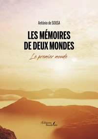 Les mémoires de deux mondes