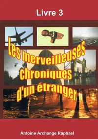 Les merveilleuses chroniques d'un étranger, livre 3