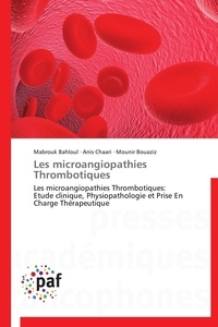  Collectif - Les microangiopathies  thrombotiques.