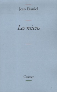 Jean Daniel - Les miens.