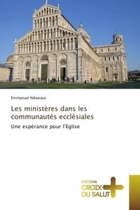 Les ministères dans les communautés ecclésiales