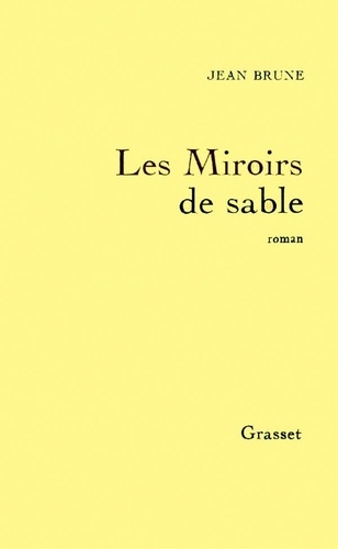 J Brune - Les Miroirs de sable.